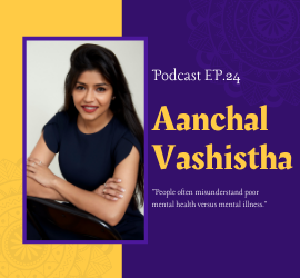 Take Control of Your Mental Health – Aanchal Vashistha Gives Sage Advice
