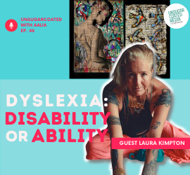 Artist Laura Kimpton: Dyslexia Is My Superpower