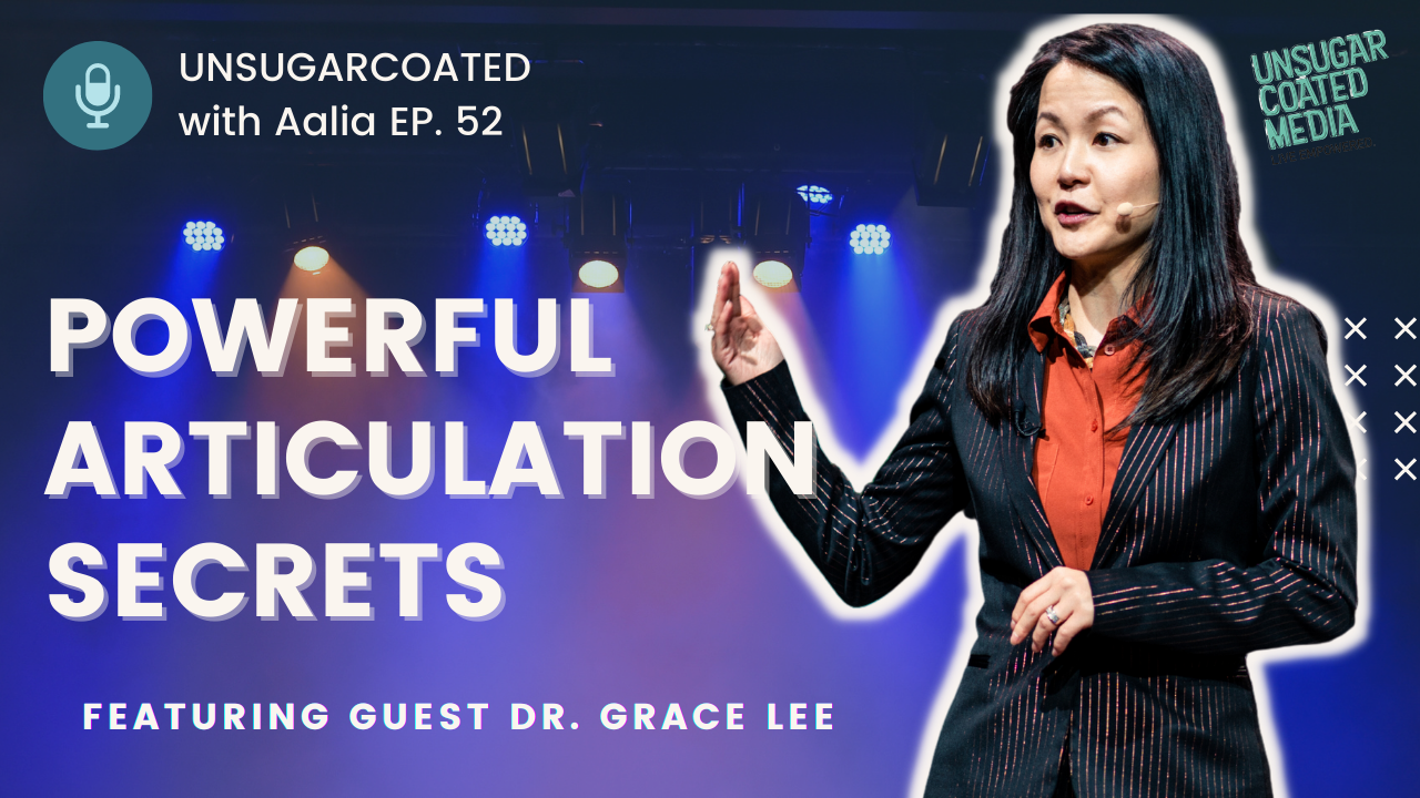 Saying what we mean: Dr. Grace Lee on the importance of Articulation |  UNSUGARCOATED Media